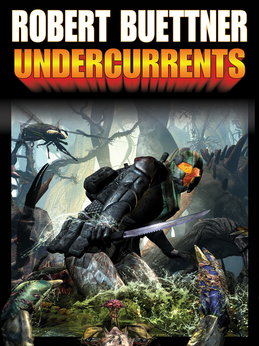 Title details for Undercurrents by Robert Buettner - Available